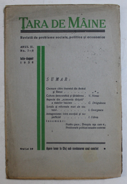 TARA DE MAINE  - REVISTA DE PROBLEME SOCIALE , POLITICE SI ECONOMICE , ANUL III  - NO. 7 - 8  , IULIE - AUGUST  , 1936