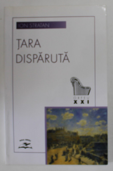 TARA DISPARUTA de ION STRATAN , VERSURI , 2003 , DEDICATIE *