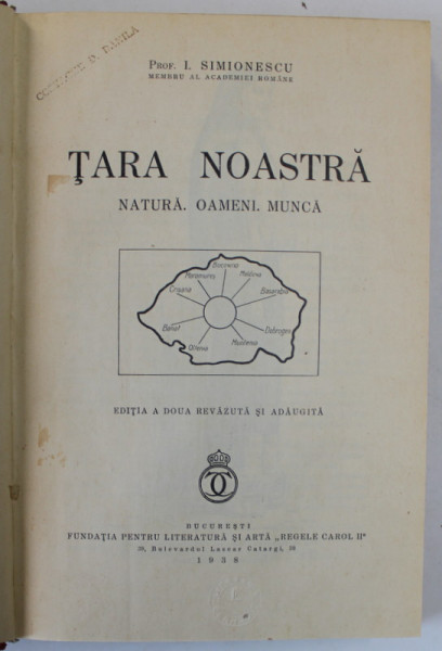TARA NOASTRA , NATURA , OAMENI , MUNCA de I. SIMIONESCU , 1938 , LEGATURA CARTONATA