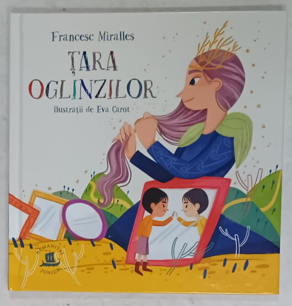 TARA OGLINZILOR de FRANCESC MIRALLES , ilustratii de EVA CAROT , 2024