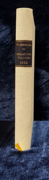 TARA SI OAMENII VALAHIEI SI MOLDOVEI de W. DERBLICH - PRAGA 1859