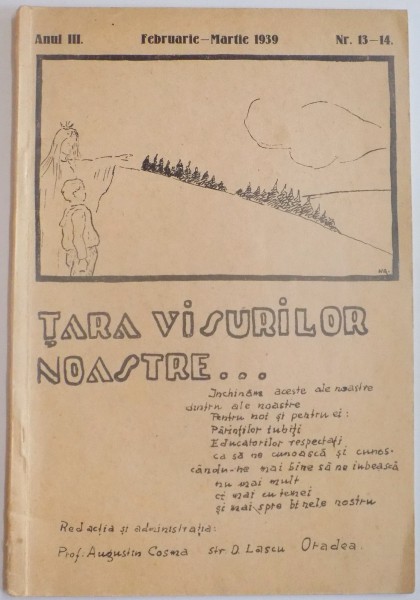 TARA VISURILOR NOASTRE...ANUL III , FEBRUARIE-MARTIE , NR.13-14 , 1939
