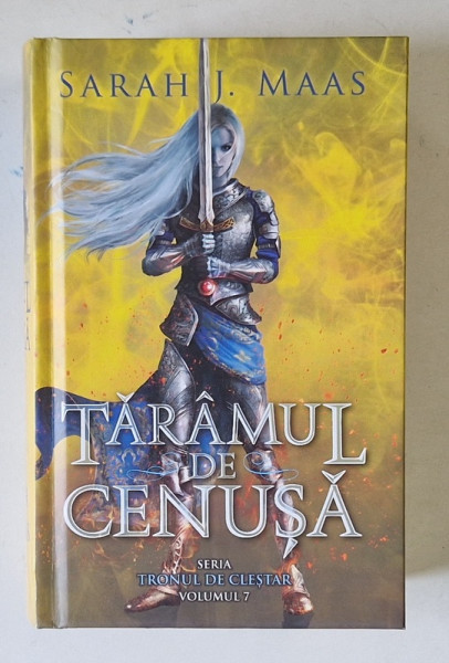 TARAMUL DE CENUSA , SERIA ' TRONUL DE CLESTAR ' , VOLUMUL VII de SARAH J. MAAS , 2021