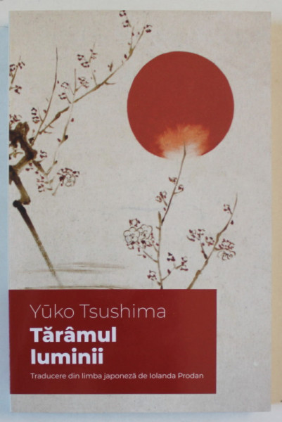 TARAMUL LUMINII de YUKO TSUSHIMA , 2024