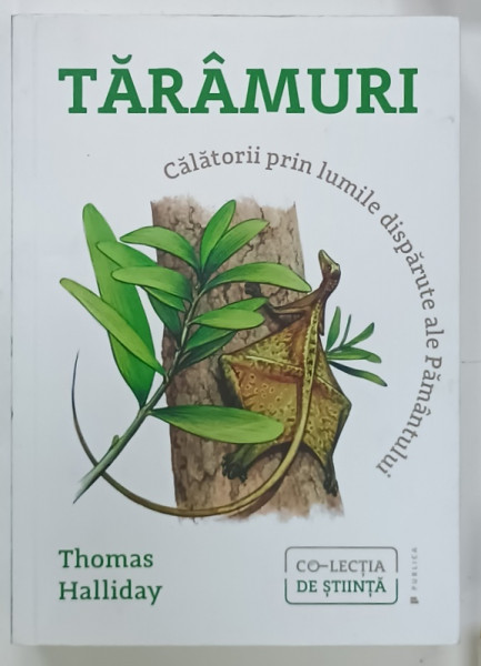TARAMURI , CALATORII PRIN LUMILE DISPARUTE ALE PAMANTULUI de THOMAS HALLIDAY , 2022