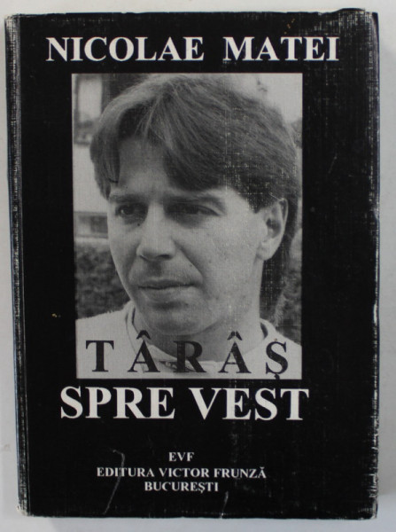 TARAS SPRE VEST de NICOLAE MATEI , 1995
