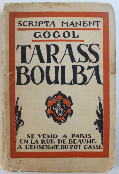 TARASS BOULBA par NICOLAS GOGOL , illustre par ALEXANDRA POTOZKY  - STCHEKOTIKHINA , 1927 , EDITIE NUMEROTATA *