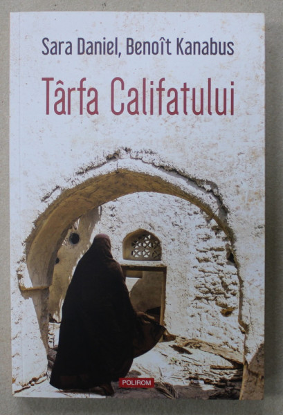 TARFA CALIFATULUI de SARA DANIEL si BENOIT KANABUS , 2021