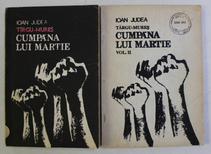 TARGU - MURES . CUMPANA LUI MARTIE VOL. I - II de IOAN JUDEA , 1993 DEDICATIE*