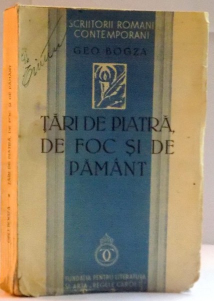 TARI DE PIATRA DE FOC SI DE PAMANT de GEO BOGZA , 1939 , DEDICATIE*