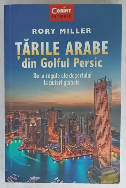 TARILE ARABE DIN GOLFUL PERSIC , DE LA REGATE ALE DESERTULUI  LA PUTERI GLOBALE de RORY  MILLER , 2020