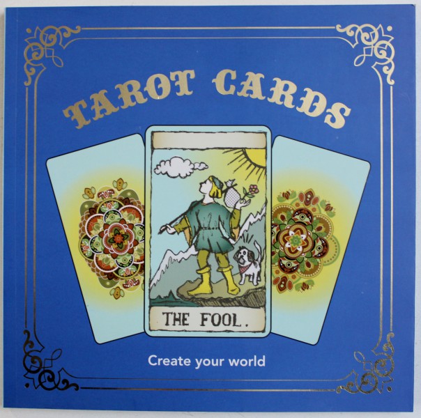TAROT CARDS  - CREATE YOUR WORLD ( CARTE DE COLORAT ) , 2015