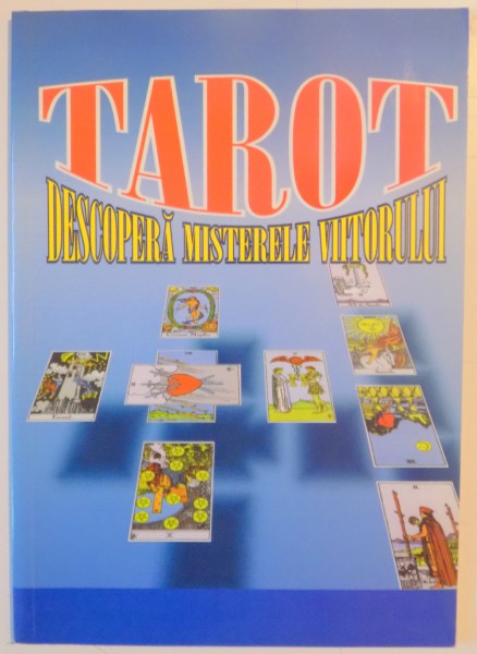 TAROT , DESCOPERA MISTERELE VIITORLUI