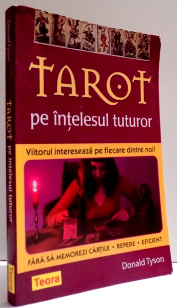 TAROT PE INTELESUL TUTUROR de DONALD TYSON , 2006