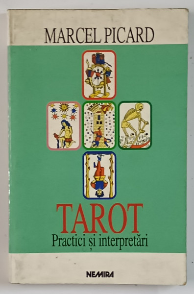 TAROT - PRACTICI SI INTERPRETARI, EDITIA A II-a de MARCEL PICARD, 1998 , MINIMA UZURA