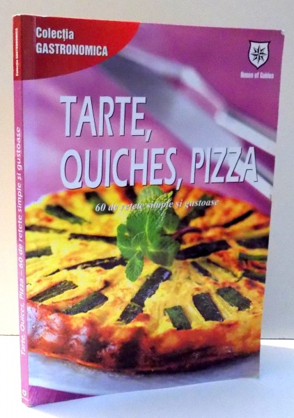 TARTE, QUICHES, PIZZA de GABRIELA SULEA , 2008