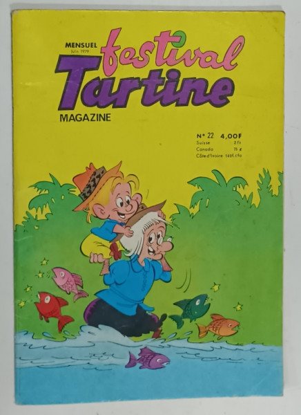 TARTINE FESTIVAL , MENSUEL MAGAZINE , REVISTA DE BENZI DESENATE CU TEXT IN LIMBA FRANCEZA , No. 22 , 1979