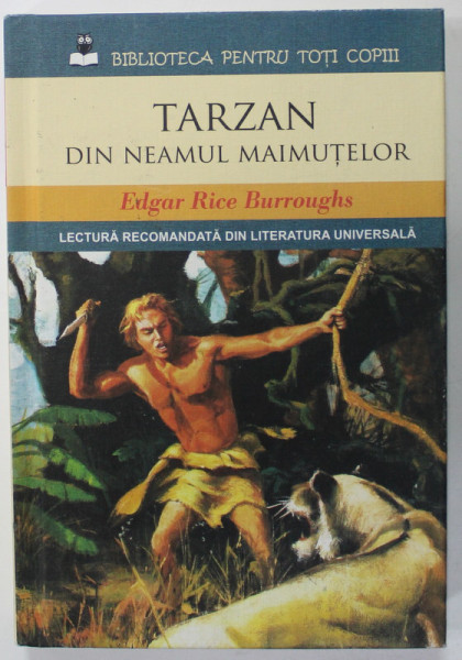 TARZAN DIN NEAMUL MAIMUTELOR de EDGAR RICE BURROUGHS ,  2017