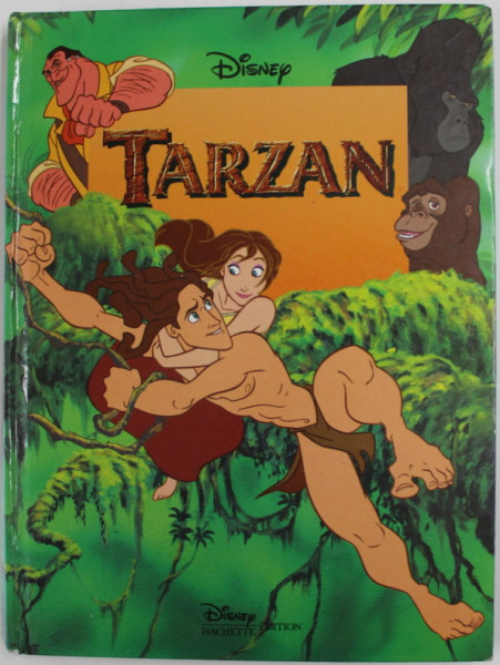 TARZAN , EDITIE DISNEY , TEXT IN LIMBA FRANCEZA , 1999
