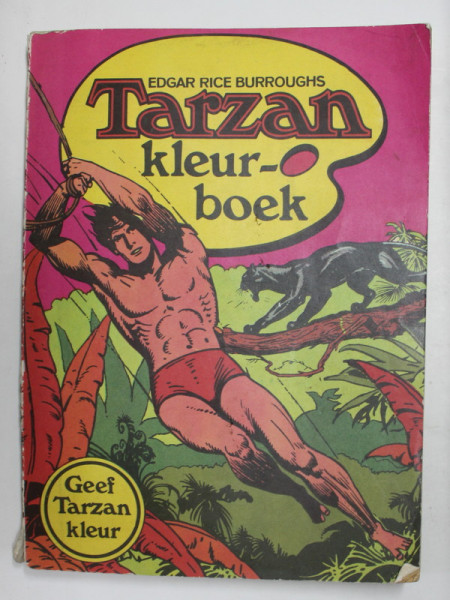 TARZAN KLEUR - BOEK - EDGAR RICE BURROUGHS , CARTE DE COLORAT , ANII '70