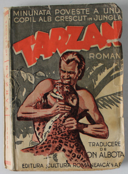 TARZAN , roman , traducere de ION ALBOTA , 1941
