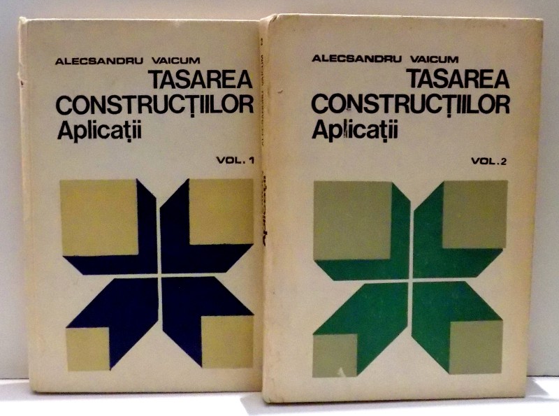 TASAREA CONSTRUCTIILOR, APLICATII VOL. I-II de ALECSANDRU VAICUM , 1988