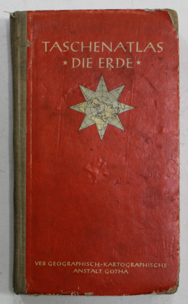 TASCHENATLAS - DIE ERDE , ATLAS GEOGRAFIC DE BUZUNAR - PAMANTUL , 1955