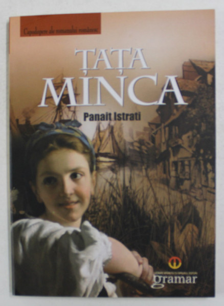 TATA MINCA de PANAIT ISTRATI , 2011