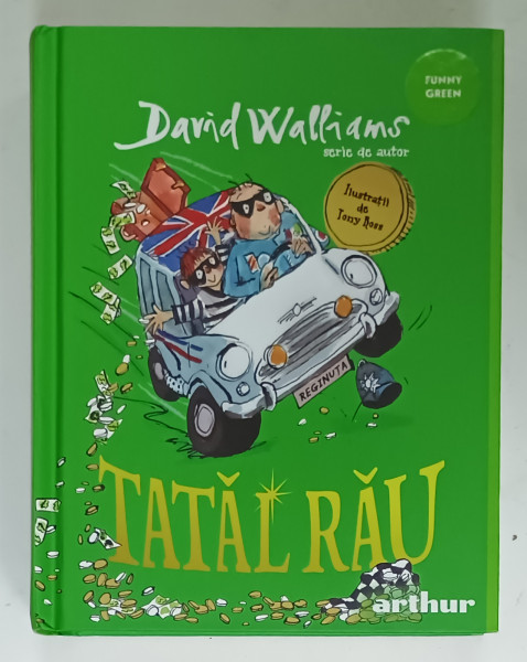 TATAL RAU de DAVID WALLIAMS , ilustratii de TONY ROSS , 2023