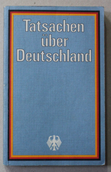 TATSACHEN UBER DEUTSCHLAND - DIE BUNDESREPUBLIK DEUTSCHLAND , 1980