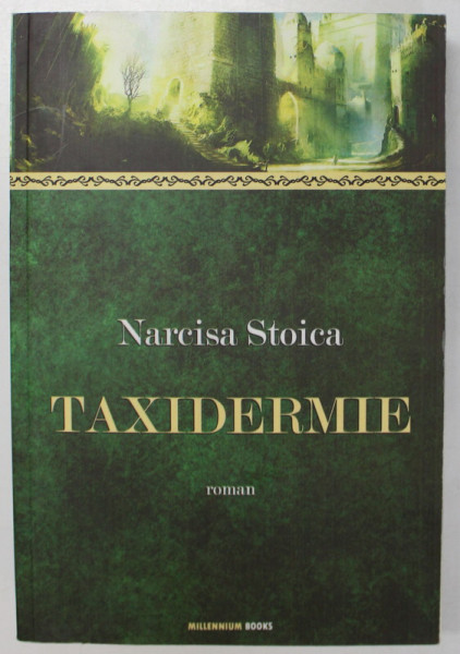 TAXIDERMIE , roman de NARCISA STOICA , 2012