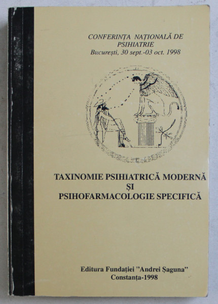 TAXINOMIE PSIHIATRICA MODERNA SI PSIHOFARMACOLOGIE SPECIFICA VOL. I de G. IONESCU , MARIA IORGULESCU , EUGENIA RADULESCU , 1998