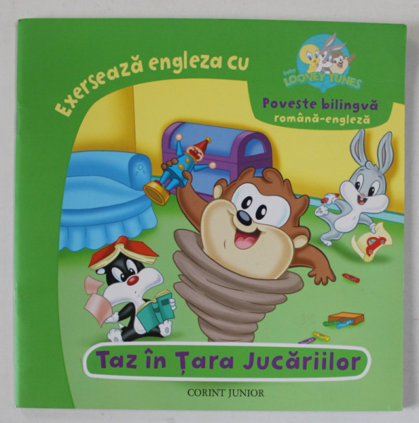 TAZ IN TARA JUCARIILOR , EXERSEAZA ENGLEZA CU BABY LOONEY TUNES , POVESTE BILINGVA ROMANA - ENGLEZA , 2015