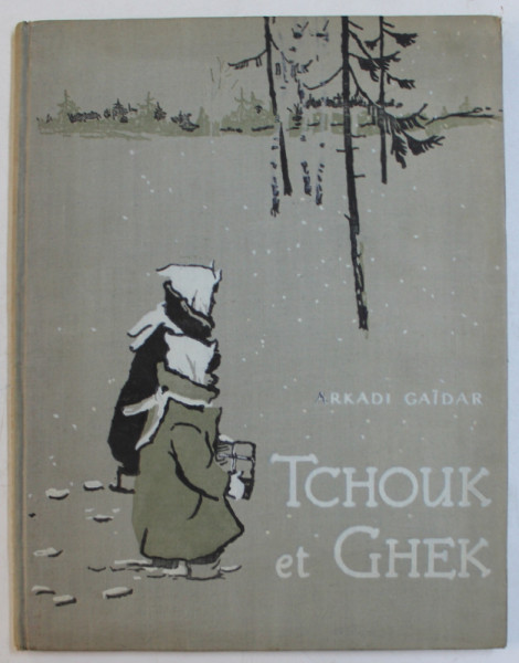 TCHOUK et GHEK par ARKADI GAIDAR , 1953
