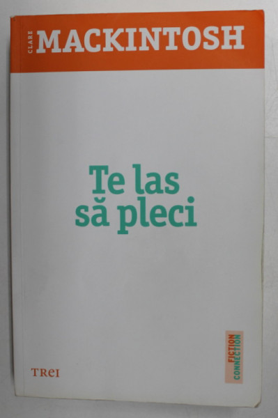 TE LAS SA PLECI de CLARE MACKINTOSH , 2016