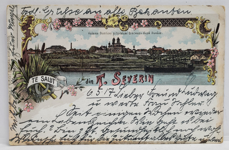 TE SALUT DIN TURNU SEVERIN , VEDEREA BISERICII SI SPITALULUI GRECESC DE PE DUNARE , CROMOLITOGRAFIE , CARTE POSTALA , CLASICA