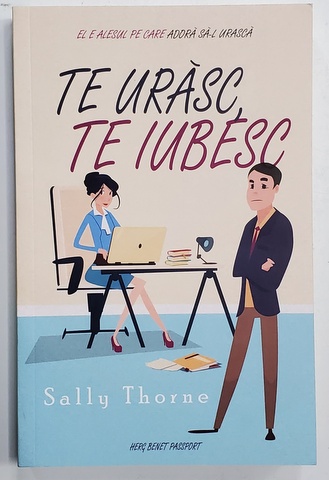 TE URASC , TE IUBESC de SALLY THORNE , 2018