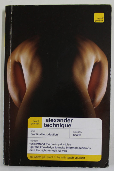 TEACH YOURSELF ALEXANDER TECHNIQUE by RICHARD CRAZE , 2009
