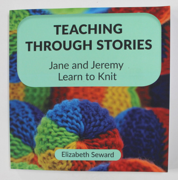 TEACHING THROUGH STORIES by ELIZABETH SEWARD , 2019