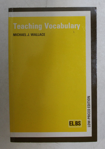 TEACHING VOCABULARY by MICHAEL J. WALLACE , 1989