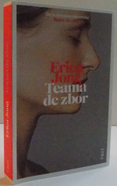 TEAMA DE ZBOR de ERICA JONG , 2016