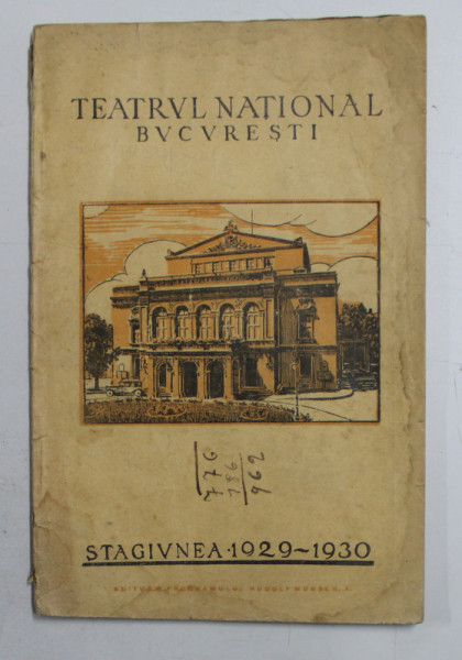 TEARUL NATIONAL BUCURESTI , CATALOG , STAGIUNEA 1929 - 1930 , PREZINTA URME DE UZURA SI HALOURI DE APA *