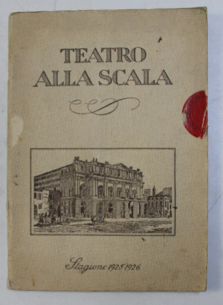 TEATRO ALLA SCALA - STAGIONE 1925 - 1926  , PROGRAM OFICIAL  , 1925