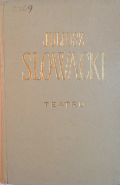 TEATRU, CONTINE PIESELE LILLA VENEDA, BALLADYNA, HORSZTYNSKI de JULIUSZ SLOWACKI, 1964