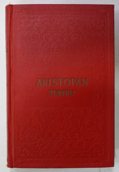 TEATRU de ARISTOFAN : PACEA , PASARILE , BROASTELE , NORII , 1956