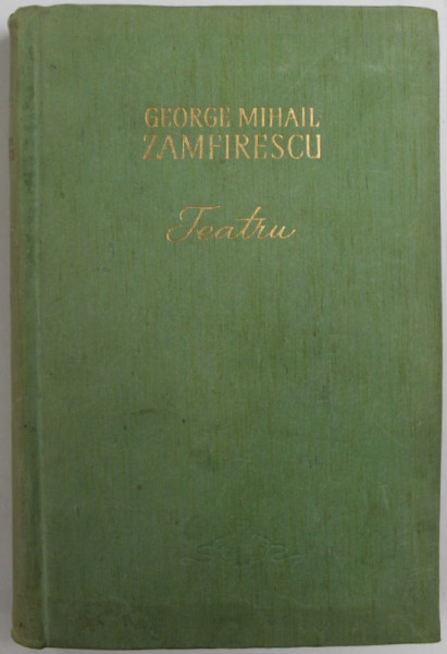 TEATRU de GEORGE MIHAIL - ZAMFIRESCU , 1957