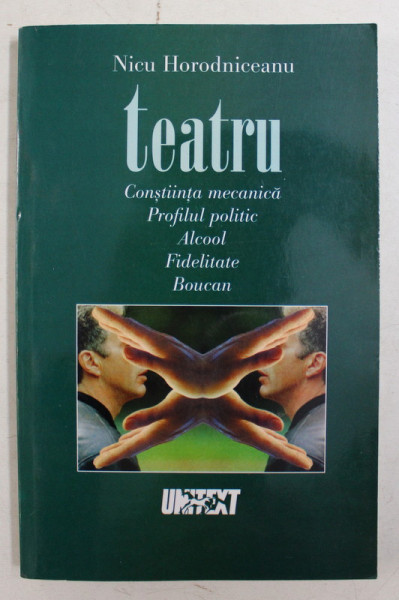 TEATRU de NICU HORODNICEANU , 5 PIESE , 2000