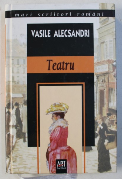 TEATRU de VASILE ALECSANDRI , 2006