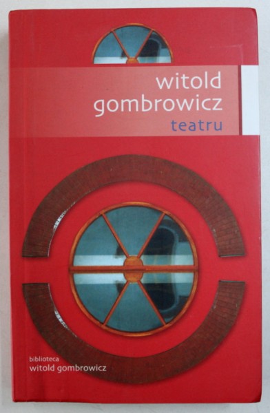 TEATRU de WITOLD GOMBROWICZ , 2009