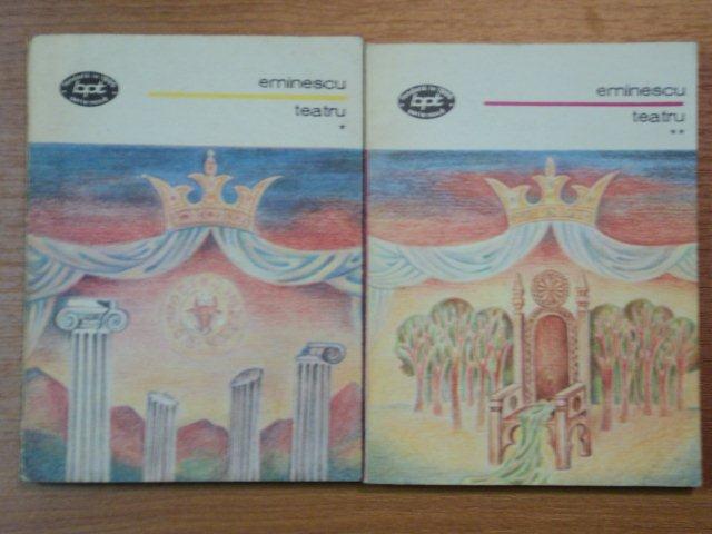 TEATRU de EMINESCU,2 VOL.